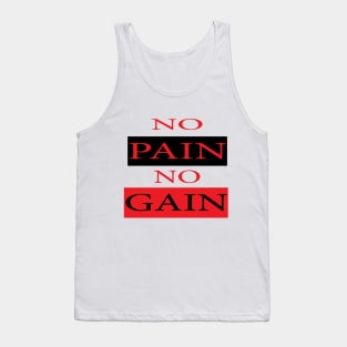 No Pain No Gain Tank Top